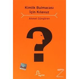 Kimlik Bulmacası için Kılavuz - Ahmet Güngören