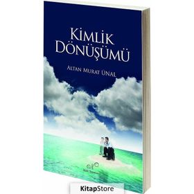 Kimlik Dönüşümü Altan Murat Ünal