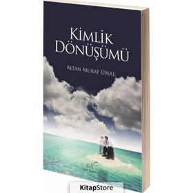 Kimlik Dönüşümü Altan Murat Ünal