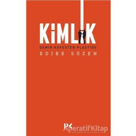 Kimlik - Edibe Sözen