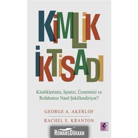 Kimlik İktisadı - Rachel E. Kranton George A. Akerlof