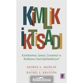 Kimlik İktisadı - Rachel E. Kranton George A. Akerlof