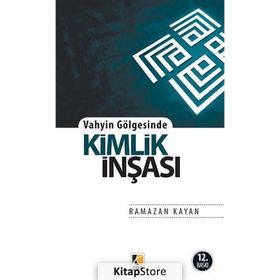 KIMLIK İNŞASI - RAMAZAN KAYAN