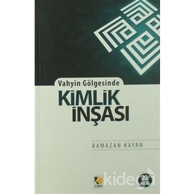KIMLIK İNŞASI - RAMAZAN KAYAN
