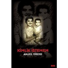 KIMLIK İSTEMEM - ANJEL DIKME