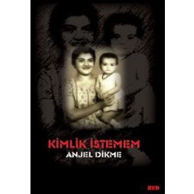 KIMLIK İSTEMEM - ANJEL DIKME