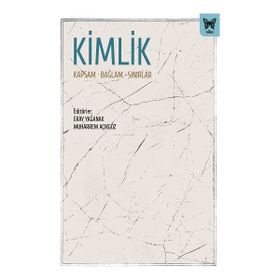 Kimlik - Kapsam Bağlam Sınırlar - Nika Yayınevi