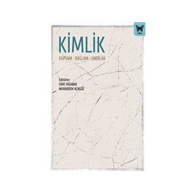 Kimlik - Kapsam Bağlam Sınırlar - Nika Yayınevi