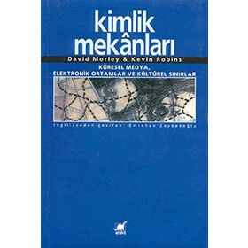 KIMLIK MEKANLARI - DAVID MORLEY;KEVIN ROBINS