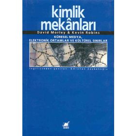 KIMLIK MEKANLARI - DAVID MORLEY;KEVIN ROBINS