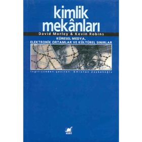 KIMLIK MEKANLARI - DAVID MORLEY;KEVIN ROBINS
