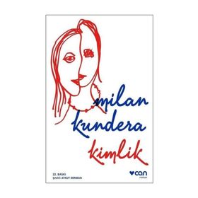 KIMLIK - MILAN KUNDERA