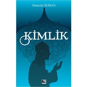 Kimlik - Mustafa Duman