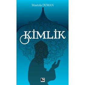 Kimlik - Mustafa Duman