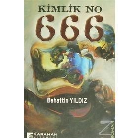 Kimlik No 666 - Bahattin Yıldız