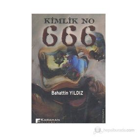 Kimlik No 666 - Bahattin Yıldız