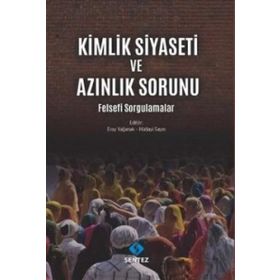 Kimlik Siyaseti ve Azınlık Sorunu - Kolektif