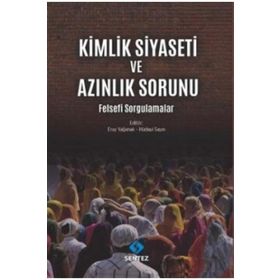 Kimlik Siyaseti ve Azınlık Sorunu - Kolektif