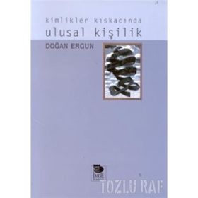 KIMLIKLER KISKACINDA ULUSAL KİŞİLİK - DOĞAN ERGUN