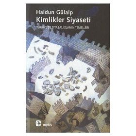 KIMLIKLER SIYASETI - HALDUN GÜLALP