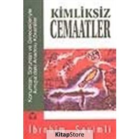 KIMLIKSIZ CEMAATLER - İBRAHİM SEVIMLI