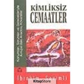 KIMLIKSIZ CEMAATLER - İBRAHİM SEVIMLI