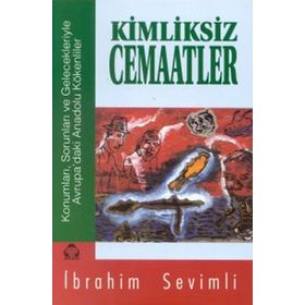 KIMLIKSIZ CEMAATLER - İBRAHİM SEVIMLI