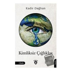 Kimliksiz Çığlıklar - Dorlion Yayınevi