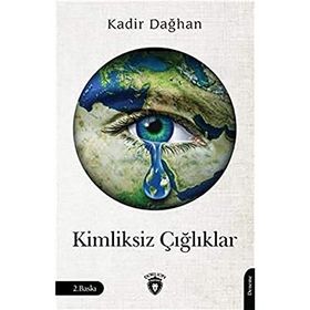 Kimliksiz Çığlıklar - Dorlion Yayınevi