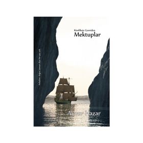 KIMLIKSIZ GEMIDEN MEKTUPLAR - AYNUR HAZAR