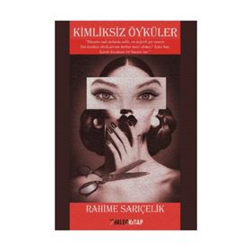 Kimliksiz Öyküler - Rahime Sarıçelik