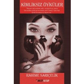 Kimliksiz Öyküler - Rahime Sarıçelik