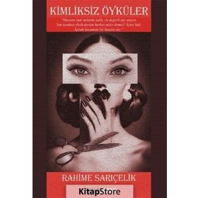 Kimliksiz Öyküler - Rahime Sarıçelik