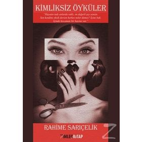 Kimliksiz Öyküler - Rahime Sarıçelik