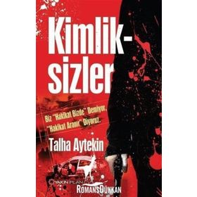 Kimliksizler - Talha Aytekin