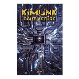 Kimlink Oğuz Aktürk Aylak Adam Kültür Sanat Yayıncılık