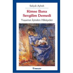 KIMSE BANA SEVGILIM DEMEDI - SELÇUK AYBEK