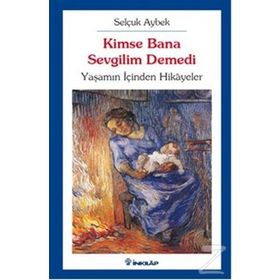 KIMSE BANA SEVGILIM DEMEDI - SELÇUK AYBEK