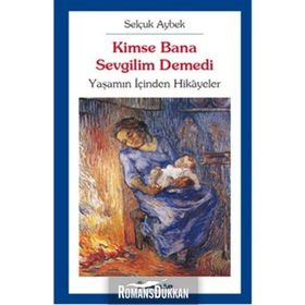 KIMSE BANA SEVGILIM DEMEDI - SELÇUK AYBEK