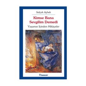 KIMSE BANA SEVGILIM DEMEDI - SELÇUK AYBEK