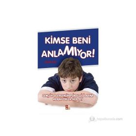 KIMSE BENI ANLAMIYOR GENÇLİK VE ERGENLIK PSIKOLOJISI ADINA MERAK EDILEN HER ŞEY - ERCAN NAR