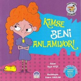 Kimse Beni Anlamıyor! - Pijama Kulübü Çocukları - Ayça Atçı