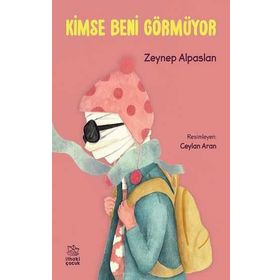 Kimse Beni Görmüyor-Zeynep Alpaslan