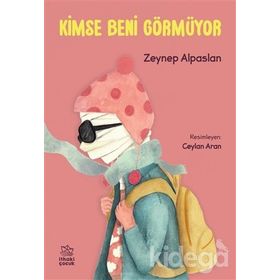 Kimse Beni Görmüyor-Zeynep Alpaslan