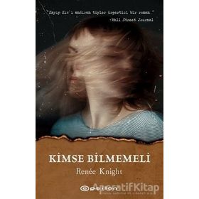 Kimse Bilmemeli - Renee Knight