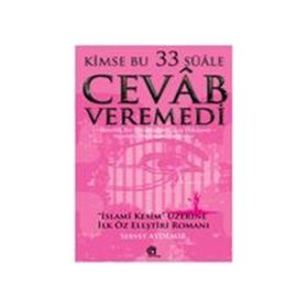 KIMSE BU 33 SÜALE CEVAB VEREMEDI - SERVET AYDEMIR