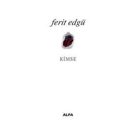 KIMSE - FERIT EDGÜ
