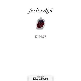 KIMSE - FERIT EDGÜ