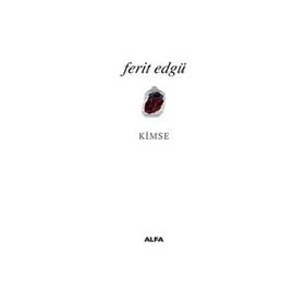 KIMSE - FERIT EDGÜ