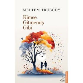 Kimse Gitmemiş Gibi Destek Yayınları